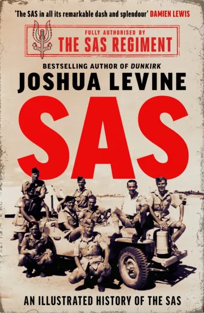 SAS (The Illustrated History of the SAS) - Joshua Levine,SAS (The Illustrated History of the SAS) - Joshua Levine - kniha z kategorie História