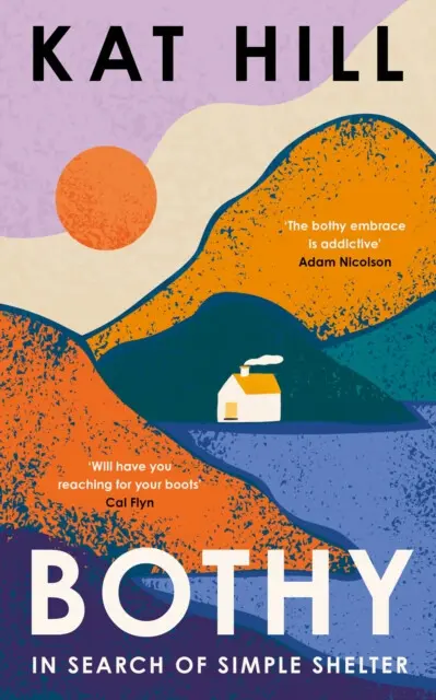 Bothy (In Search of Simple Shelter) - Kat Hill,Bothy (In Search of Simple Shelter) - Kat Hill - kniha z kategorie Geológia