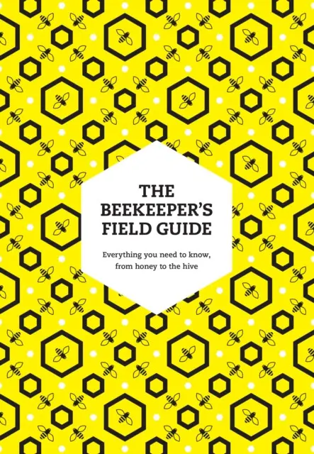 The Beekeeper’s Field Guide - Meredith May