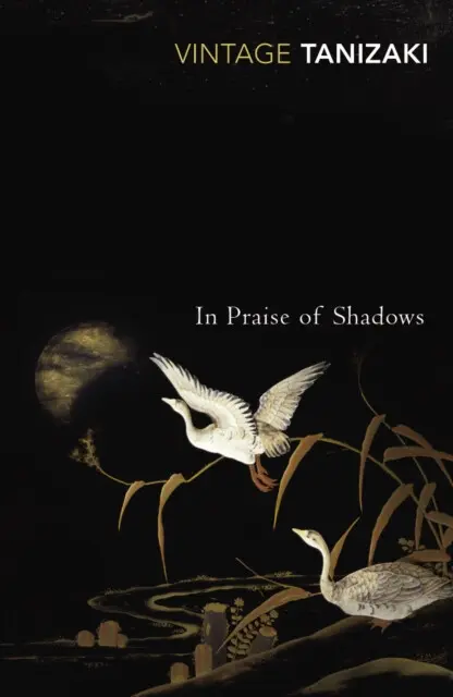 In Praise of Shadows - Junichiro Tanizaki,In Praise of Shadows - Junichiro Tanizaki - kniha z kategorie Beletria