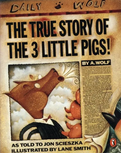 True Story of the Three Little Pigs - Scieszka, Jon