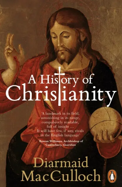 History of Christianity - MacCulloch, Diarmaid