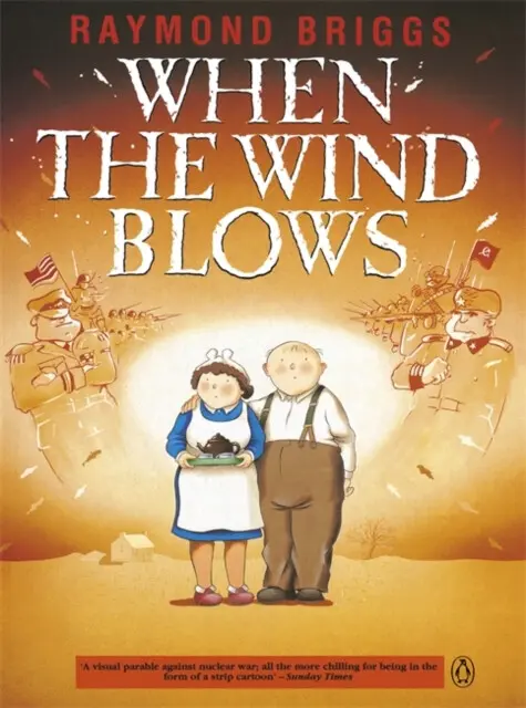 When the Wind Blows (The bestselling graphic novel for adults from the creator of The Snowman) - Raymond Briggs