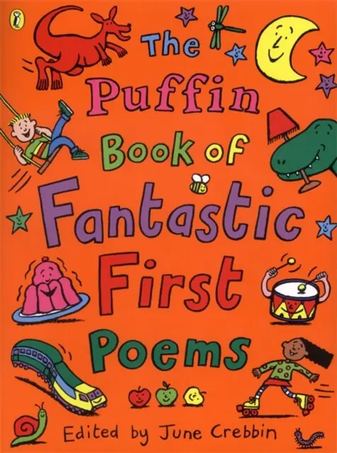 Puffin Book of Fantastic First Poems - Crebbin, June