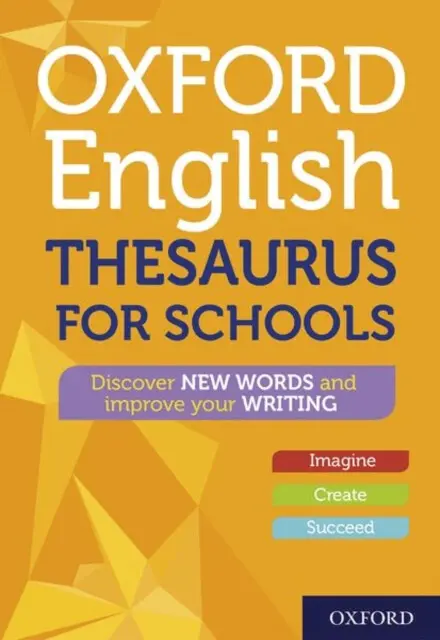 Oxford English Thesaurus for Schools - Oxford Dictionaries,Oxford English Thesaurus for Schools - Oxford Dictionaries - kniha z kategorie Naučné knihy