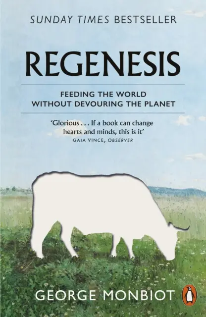 Regenesis (Feeding the World without Devouring the Planet),Regenesis (Feeding the World without Devouring the Planet) - kniha z kategorie Humanitné a