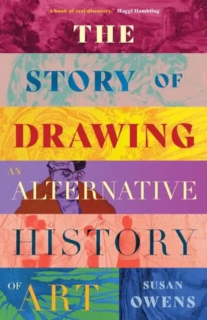 The Story of Drawing – An Alternative History of Art - Susan Owens