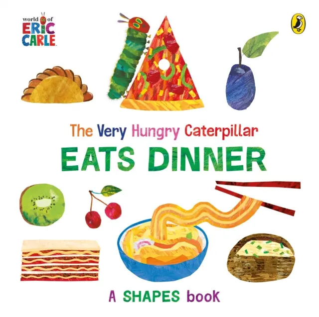 The Very Hungry Caterpillar Eats Dinner (A shapes book),The Very Hungry Caterpillar Eats Dinner (A shapes book) - kniha z kategorie Beletria