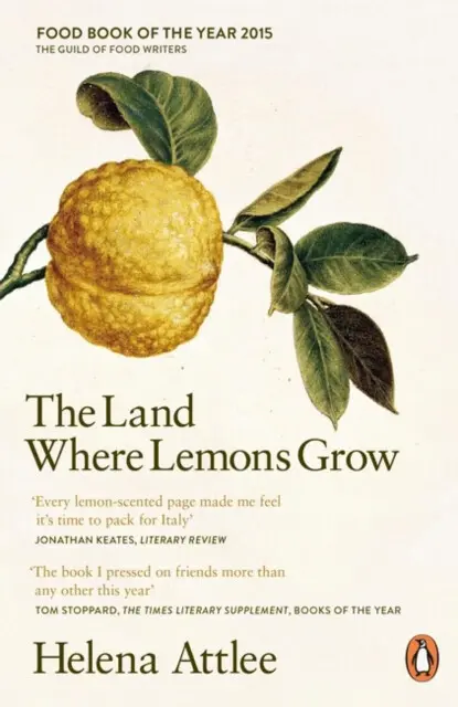 The Land Where Lemons Grow (The Story of Italy and its Citrus Fruit) - Helena Attlee