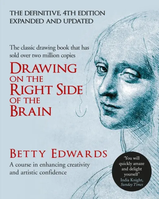 Drawing on the Right Side of the Brain (A Course in Enhancing Creativity and Artistic Confidence: definitive 4th edition),Drawing on the Right Side of