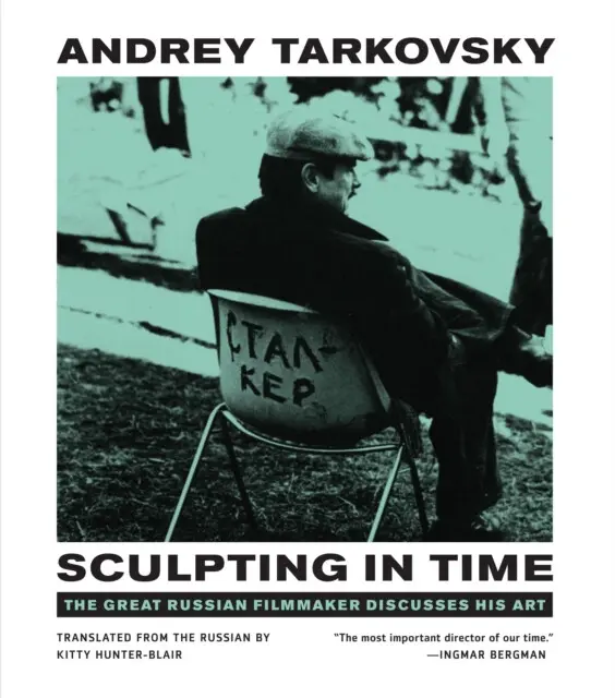 Sculpting in Time - Tarkovsky, Andrey