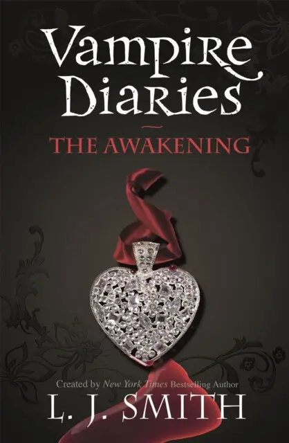 The Vampire Diaries: The Awakening (Book 1) - L.J. Smith - kniha z kategorie Beletria