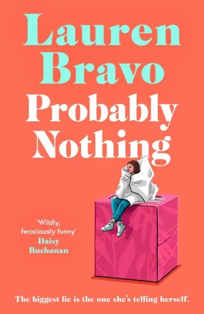 Probably Nothing (An irresistibly warm, witty and hilarious novel.),Probably Nothing (An irresistibly warm, witty and hilarious novel.) - kniha z kate