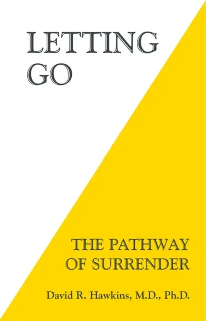 Letting Go (The Pathway of Surrender) - David R. Hawkins
