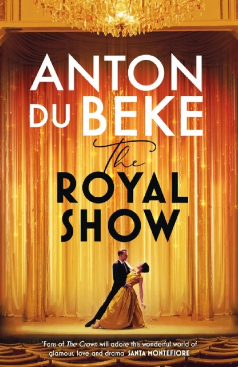 The Royal Show (A brand new series from the nation’s favourite entertainer, Anton Du Beke),The Royal Show (A brand new series from the nation’s favour