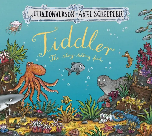Tiddler - Julia Donaldson, Axel Scheffler (ilustrátor)