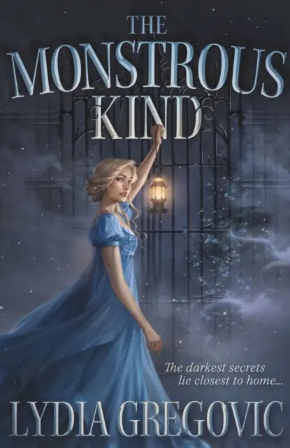 The Monstrous Kind (a sweepingly romantic, atmospheric gothic fantasy),The Monstrous Kind (a sweepingly romantic, atmospheric gothic fantasy) - kniha