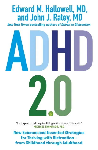 ADHD 2.0 (New Science and Essential Strategies for Thriving with Distraction - from Childhood through Adulthood),ADHD 2.0 (New Science and Essential S