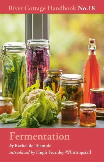 Fermentation (River Cottage Handbook No.18) - Rachel de Thample,Fermentation (River Cottage Handbook No.18) - Rachel de Thample - kniha z kategorie Ku