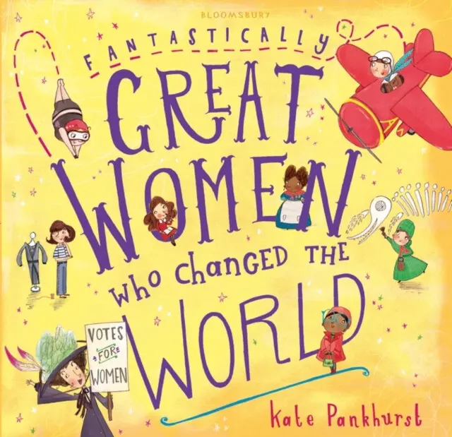 Fantastically Great Women Who Changed The World - Kate Pankhurst,Fantastically Great Women Who Changed The World - Kate Pankhurst - kniha z kategorie