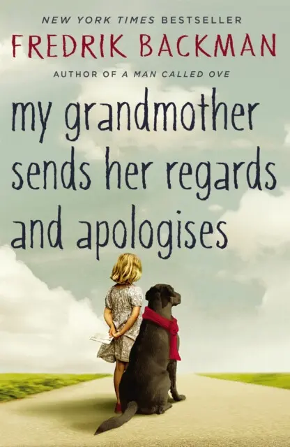 My Grandmother Sends Her Regards and Apologises - Fredrik Backman,My Grandmother Sends Her Regards and Apologises - Fredrik Backman - kniha z kategori