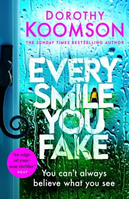Every Smile You Fake (the gripping new novel from the bestselling Queen of the Big Reveal),Every Smile You Fake (the gripping new novel from the bests