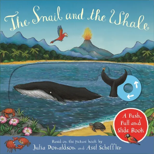 The Snail and the Whale: A Push, Pull and Slide Book - kniha z kategorie Beletria