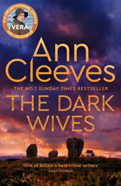 The Dark Wives (Crack the case with Vera Stanhope in a new suspenseful mystery from the Sunday Times Bestseller) - Ann Cleeves