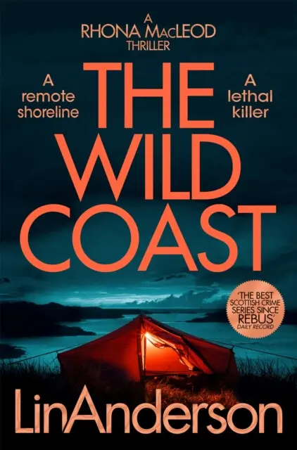 The Wild Coast (A Twisting Crime Novel That Grips Like a Vice, Set in Scotland) - Lin Anderson