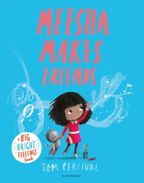 Meesha Makes Friends (A Big Bright Feelings Book) - Tom Percival,Meesha Makes Friends (A Big Bright Feelings Book) - Tom Percival - kniha z kategorie