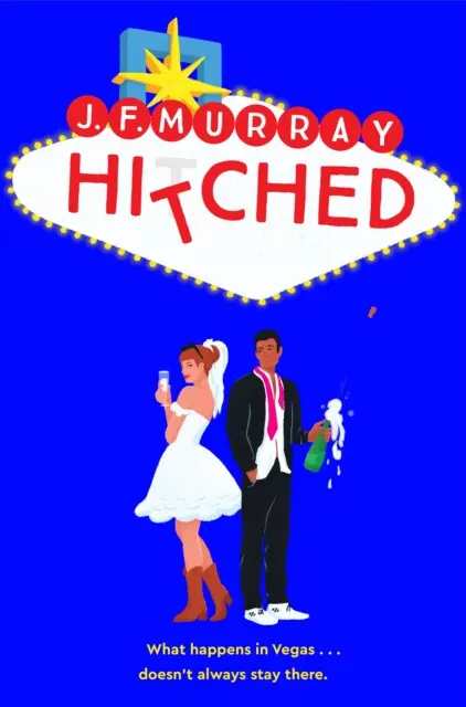 Hitched (Bridesmaids meets The Hangover: a fresh and funny rom com from one of TikTok’s favourite authors),Hitched (Bridesmaids meets The Hangover: a