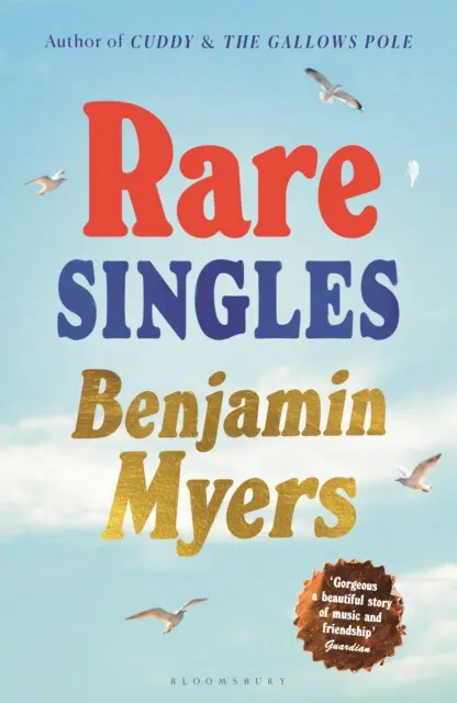 Rare Singles ('A book of rare charm by a writer who understands the magic of music' - IAN RANKIN),Rare Singles ('A book of rare charm by a writer who