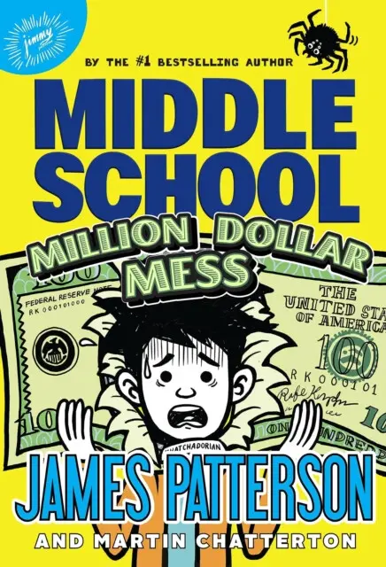 Middle School: Million Dollar Mess - James Patterson, Martin Chatterton,Middle School: Million Dollar Mess - James Patterson, Martin Chatterton - knih