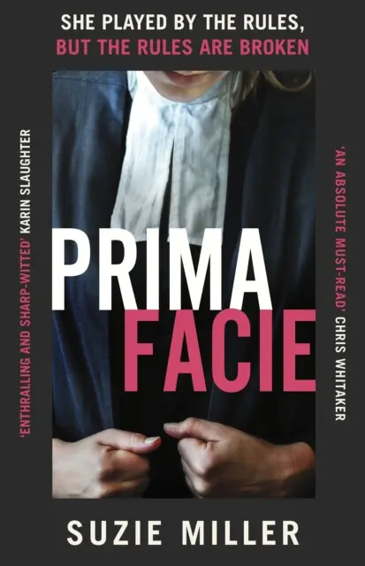 Prima Facie (Based on the award-winning play starring Jodie Comer),Prima Facie (Based on the award-winning play starring Jodie Comer) - kniha z katego