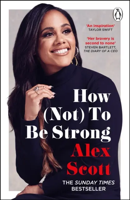 How (Not) To Be Strong (The inspirational instant Sunday Times Bestseller from the legendary Lioness),How (Not) To Be Strong (The inspirational instan
