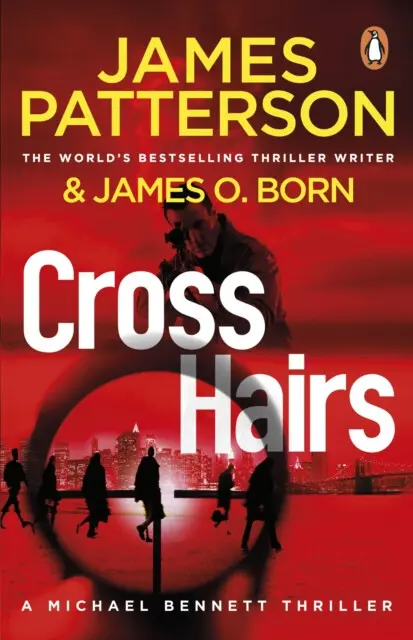 Crosshairs ((Michael Bennett 16)) - James Patterson,Crosshairs ((Michael Bennett 16)) - James Patterson - kniha z kategorie Detektívky, trilery a horo