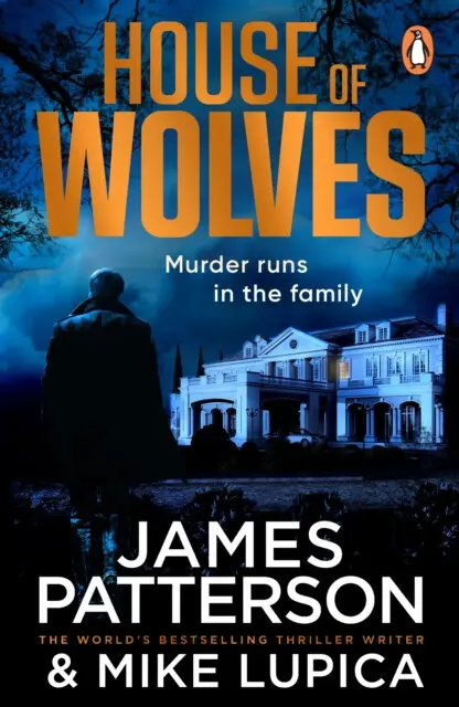 House of Wolves (Murder runs in the family…) - James Patterson