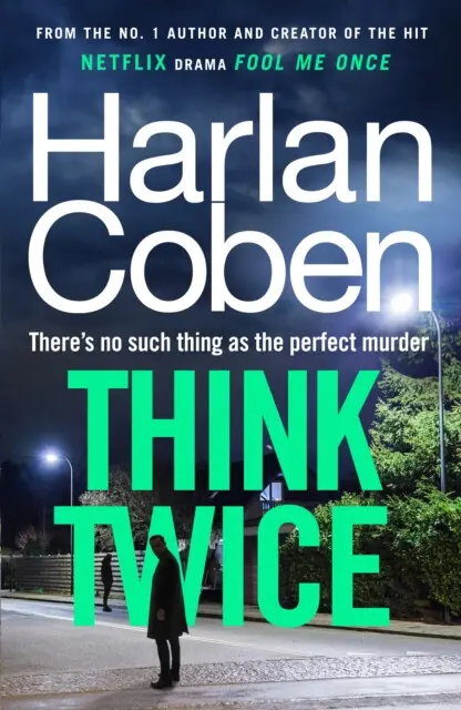 Think Twice - Harlan Coben,Think Twice - Harlan Coben - kniha z kategorie Thrillery