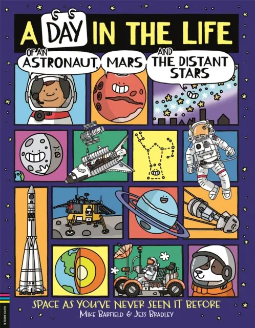 A Day in the Life of an Astronaut, Mars and the Distant Stars,A Day in the Life of an Astronaut, Mars and the Distant Stars - kniha z kategorie Naučné