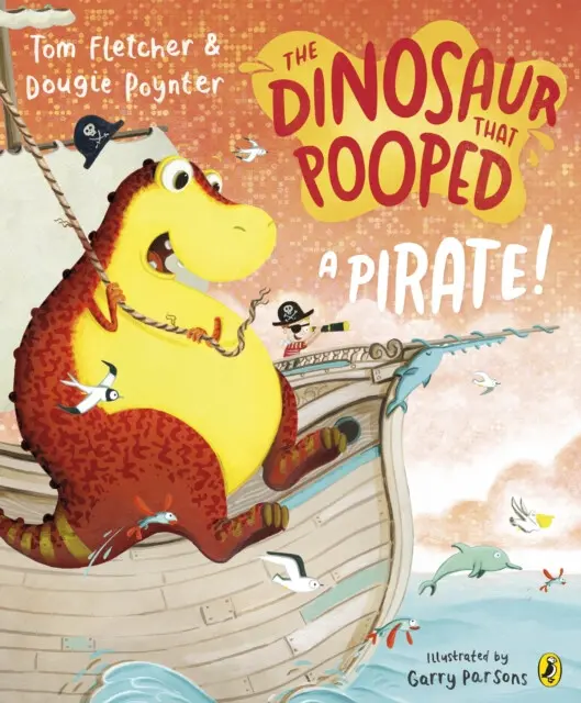 The Dinosaur that Pooped a Pirate! - Dougie Poynter, Tom Fletcher,The Dinosaur that Pooped a Pirate! - Dougie Poynter, Tom Fletcher - kniha z kategori