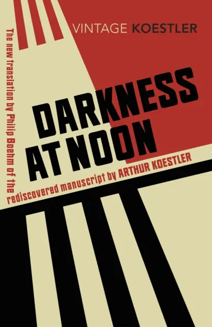 Darkness at Noon - Arthur Koestler,Darkness at Noon - Arthur Koestler - kniha z kategorie Spoločenská beletria