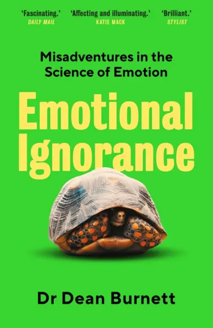 Emotional Ignorance (Misadventures in the Science of Emotion),Emotional Ignorance (Misadventures in the Science of Emotion) - kniha z kategorie Psycho