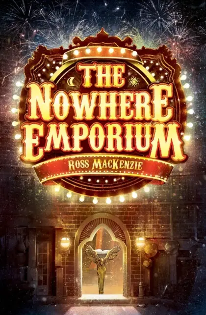 The Nowhere Emporium - Ross Mackenzie,The Nowhere Emporium - Ross Mackenzie - kniha z kategorie Beletria