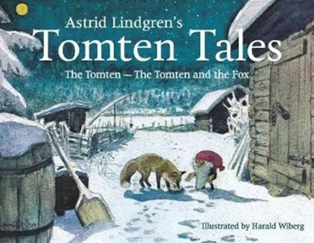 Astrid Lindgren's Tomten Tales (The Tomten and The Tomten and the Fox) - Astrid Lindgren