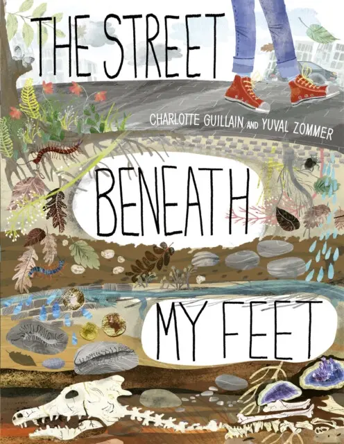 The Street Beneath My Feet - Charlotte Guillain,The Street Beneath My Feet - Charlotte Guillain - kniha z kategorie Naučné knihy