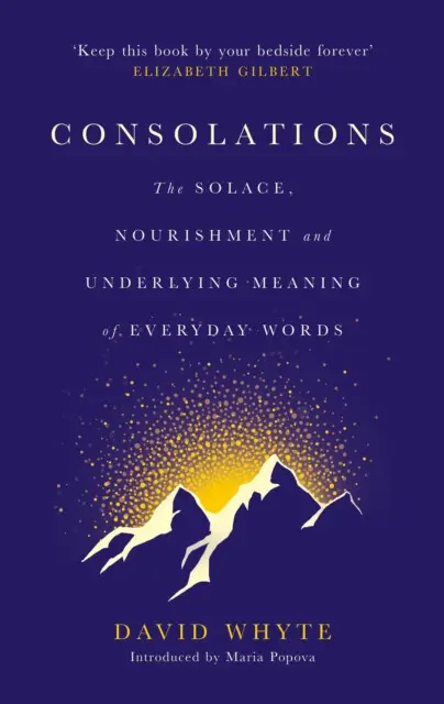 Consolations (The Solace, Nourishment and Underlying Meaning of Everyday Words),Consolations (The Solace, Nourishment and Underlying Meaning of Everyd