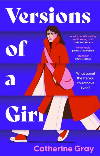 Versions of a Girl ('A wild, heartbreaking, exhilarating ride' Daisy Buchanan),Versions of a Girl ('A wild, heartbreaking, exhilarating ride' Daisy Bu