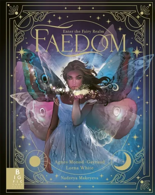 Faedom (Enter the World of Fairies) - Agnes Monod-Gayraud, Lorna White,Faedom (Enter the World of Fairies) - Agnes Monod-Gayraud, Lorna White - kniha