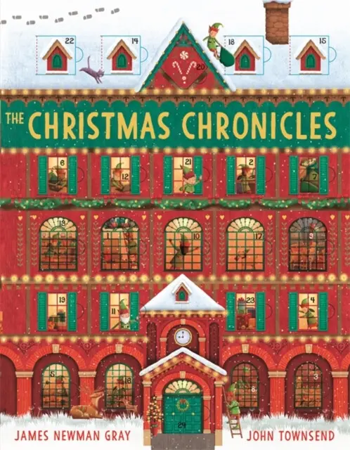 The Christmas Chronicles - John Townsend, James Newman Gray (ilustrátor),The Christmas Chronicles - John Townsend, James Newman Gray (ilustrátor) - kn