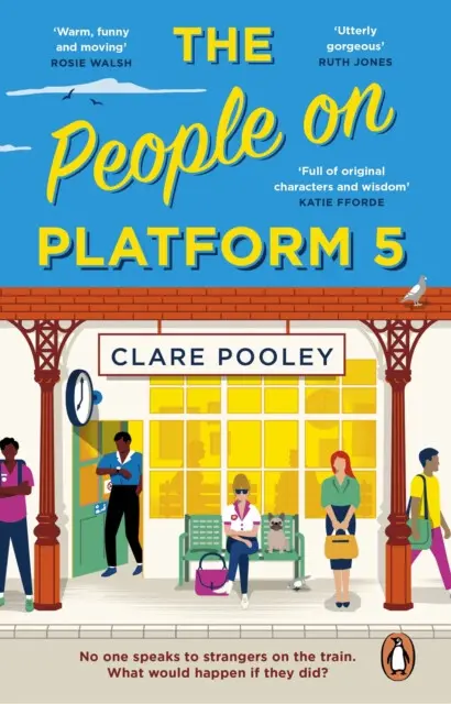 The People on Platform 5 - Clare Pooley,The People on Platform 5 - Clare Pooley - kniha z kategorie Beletria